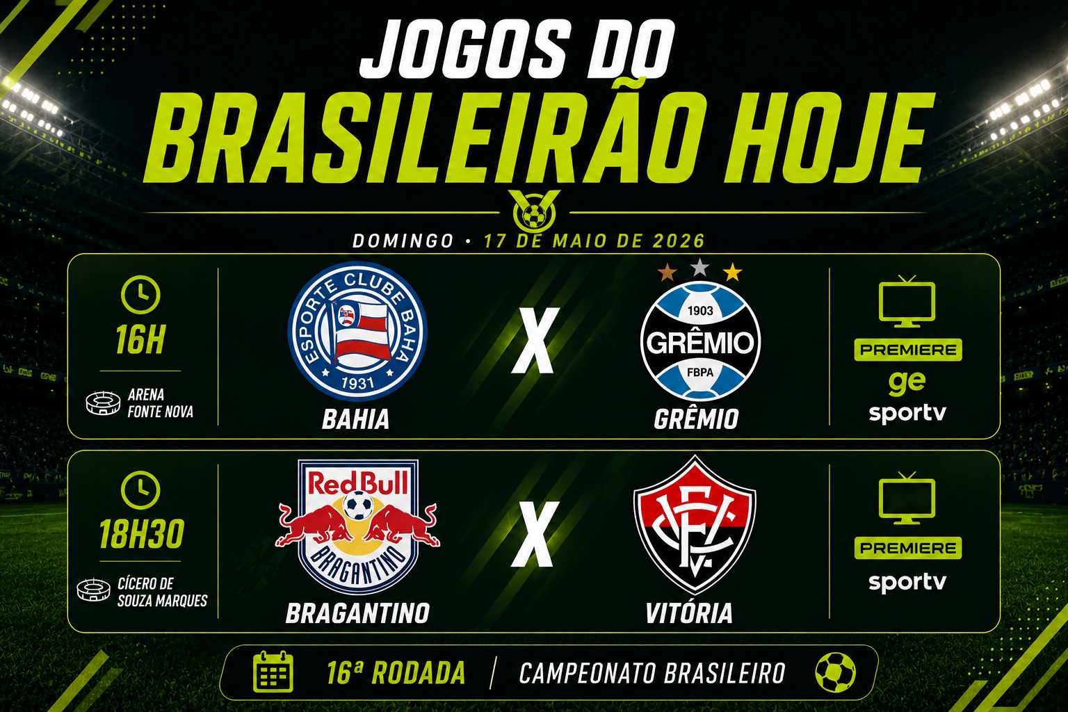 Jogos do dia com Bahia x Grêmio e Bragantino x Vitória