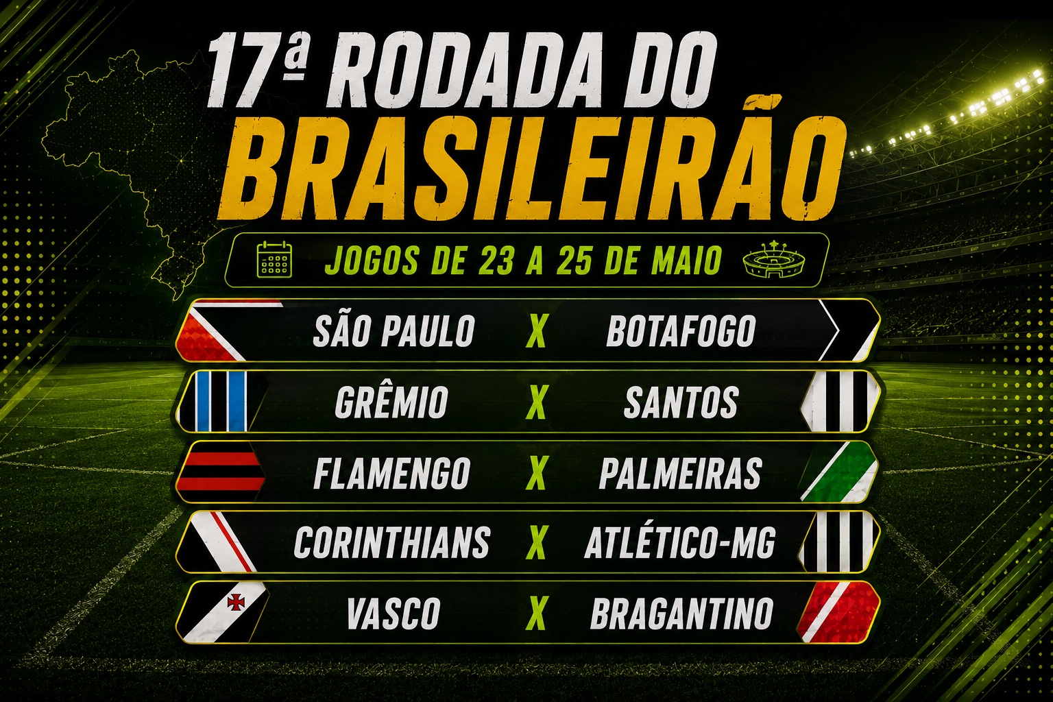 17ª rodada do Brasileirão com jogos entre 23 e 25 de maio